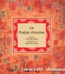 LA POESIE CHINOISE : PETITE ANTHOLOGIE