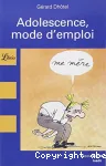 ADOLESCENCE, MODE D'EMPLOI