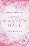 MAXTON HALL - Sauve-toi T2