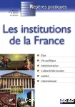 LES INSTITUTIONS DE LA FRANCE