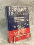 LAROUSSE DE POCHE : DICTIONNAIRE DES NOMS COMMUNS DES NOMS PROPRES PRECIS DE GRAMMAIRE
