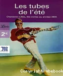 LES TUBES DE L'ETE : CHANSONS CULTES, DES SIXTIES AUX ANNEES 2000