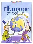 L'EUROPE ET TOI