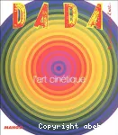 Dada, L'ART CINETIQUE - DADA