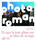 ET QUE LA NUIT GLISSE SUR LE BLEU DE TA JUPE