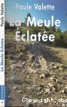 LA MEULE ECLATEE