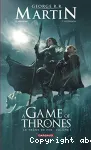 A GAME OF THRONES : LE TRONE DE FER VOLUME 1