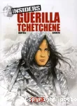 INSIDERS : TOME 1 : GUERILLA TCHETCHENE