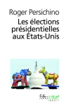 LES ELECTIONS PRESIDENTIELLES AUX ETATS-UNIS