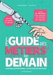 Le guide des métiers de demain