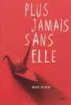 PLUS JAMAIS SANS ELLE