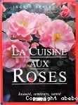 La cuisine aux roses
