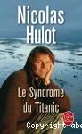 LE SYNDROME DU TITANIC