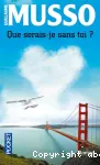 QUE SERAIS-JE SANS TOI ?