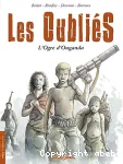 LES OUBLIES : L'OGRE D'OUGANDA