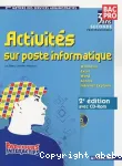 ACTIVITES SUR POSTE INFORMATIQUE : METIERS DES SERVICES ADMINISTRATIFS : BAC RO 3 ANS : SECONDE PROFESSIONNELLE