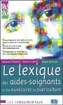 LE LEXIQUE DES AIDES-SOIGNANTS ET DES AUXILIAIRES DE PUERICULTURE