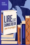 Lire est dangereux : pour les préjugés