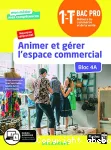 Animer et gerer l'espace commercial - option a - 1 et T bac pro 2020