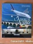 LA GRANDE AVENTURE DE L'AIRBUS A 380
