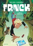Frnck T1 : Le début du commencement