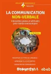La communication non-verbale : interpréter gestes et attitudes pour mieux communiquer