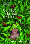 DU HAUT DE MON CERISIER