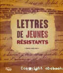 LETTRES DE JEUNES RESISTANTS