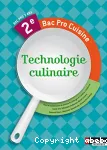 TECHNOLOGIE CULINAIRE : 2e BAC PRO CUISINE