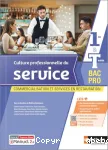 Culture professionnelle du service 1re & Term Bac pro : Commercialisation et services en restauration