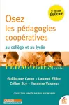 Osez les pédagogies coopératives : au collège et au lycée