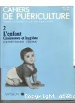 CAHIERS DE PUERICULTUREL'enfant croissace et hygiène