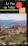 LE PUY EN VELAY cite d'art et d'histoire