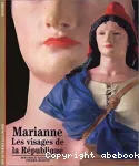 MARIANNE LES VISAGES DE LA REPUBLIQUE