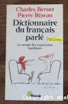 DICTIONNAIRE DU FRANCAIS PARLE