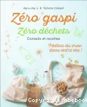 Zéro gaspi : zéro déchets