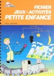 Fichier jeux & activités petite enfance