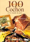 100 QUESTIONS SUR LE COCHON