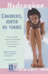 L'ANOREXIE, SORTIR DU TUNNEL