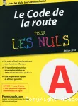 LE CODE DE LA ROUTE POUR LES NULS : EDITION 2016