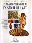 LES GRANDS EVENEMENTS DE L'HISTOIRE DE L'ART