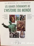 LES GRANDS EVENEMENTS DE L'HISTOIRE DU MONDE