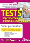 Tests psychotechniques, d'aptitude et de logique : concours 2019-2020