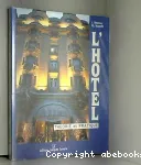 L'HOTEL, Théorie et pratique
