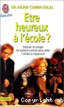 ETRE HEUREUX A L'ECOLE ?