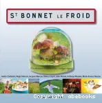 SAINT-BONNET-LE-FROID : LES BONNES RECETTES D'UN VILLAGE TOQUE