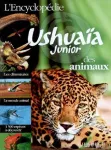 L'ENCYCLOPEDIE USHUAIA JUNIOR DES ANIMAUX