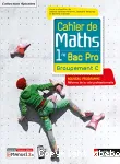 Cahier de maths 1re bac pro - groupement c