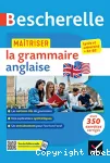 Maîtriser la grammaire anglaise : lycée et université B1-B2