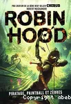 Robin Hood T2 : Piratage, paintball et zèbres